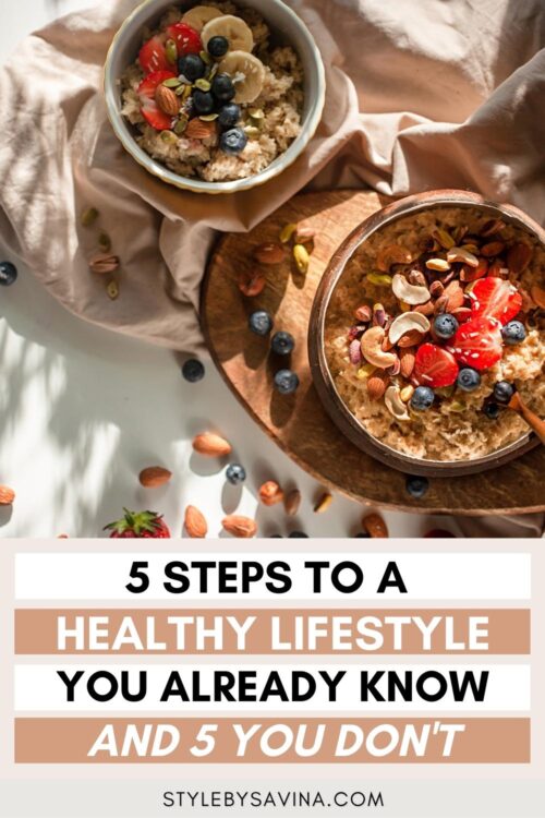 5 Steps To A Healthy Lifestyle You Already Know & 5 You Don’t