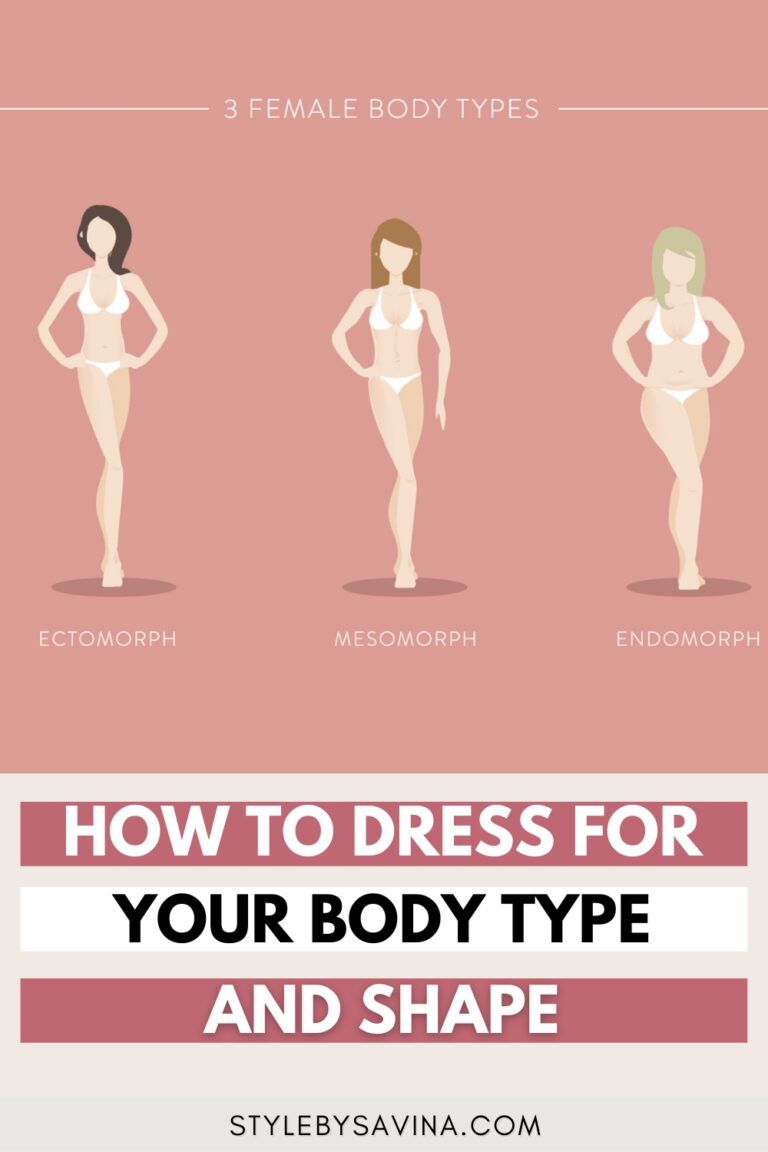How To Dress For Your Body Type & Shape: The Ultimate Guide